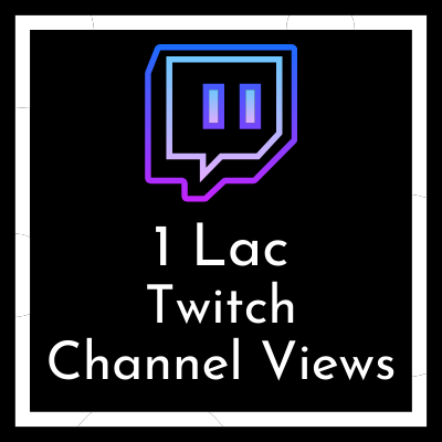 buy 1 Lac Twitch channel views