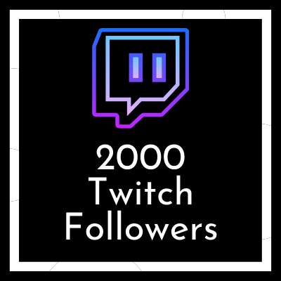 buy 2000 Twitch Followers