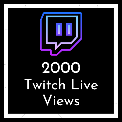 buy 2000 Twitch live views