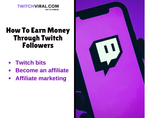 How To Earn Money Through Twitch Followers